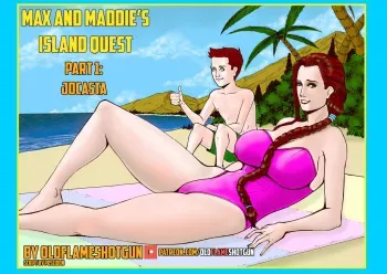 [Oldflameshotgun] Max and Maddie's Island Quest: Part 1: Jocasta manga cover