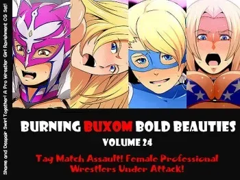 [Spiral Brain (Greco Roman)] Nettai Urin Vol. 24 ~Ryoujoku Tag Match! Nerawareta Joshi Pro Wrestler-tachi~ | BURNING BUXOM BOLD BEAUTIES VOLUME 24 Tag Match Assault! Female Professionals Wrestlers Under Attack! (Various) [English] [EHCOVE] manga cover