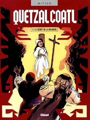 [Jean-Yves Mitton] Quetzalcoatl T07 - Le Secret de la Malinche [French] manga cover