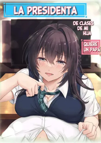 [Airy Socks (Mafuyu HEMP)] Musume no Class no Iinchou wa Papa ga Hoshii Rashii｜La Presidenta de Clase de Mi Hija Quiere un Papá [Spanish] [Dulx Traduccion] manga cover
