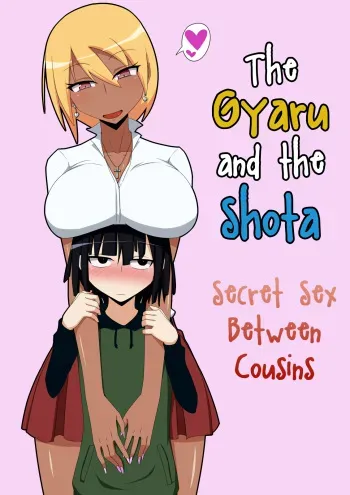 Kuro Gal to Shota Itoko Doushi no Himitsux | The Gyaru and the Shota - Secret Sex Between Cousins manga cover