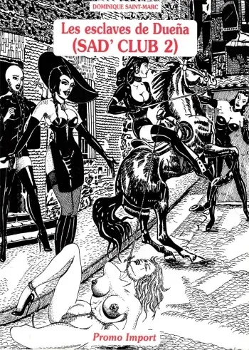 [Dominique Saint-Marc] Les esclaves de Dueña (Sad Club 2) [French] manga cover