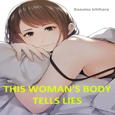 This Woman’s Body Tells Lies [Original] manga cover