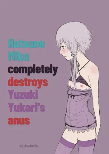 Hatsune Miku completely destroys Yuzuki Yukari's anus manga cover