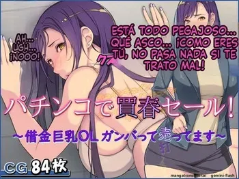 Pachinko de Baishun Sale Shakkin Kyonyuu OL Ganbatte Uttemasu (Spanish) MTL manga cover