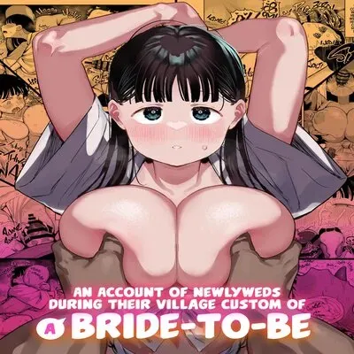 An Account Of Newlyweds During Their Village Custom Of "A Bride-To-Be" [Original] manga cover