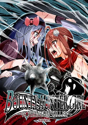 [COCOA] BOUNTY HUNTER GIRL vs PHANTOM KILLER Ch. 21 manga cover