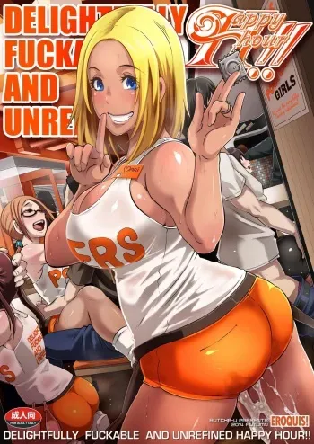 [Eroquis! (Butcha-U)] Delightfully Fuckable and Unrefined!! HappyHour [Digital] manga cover