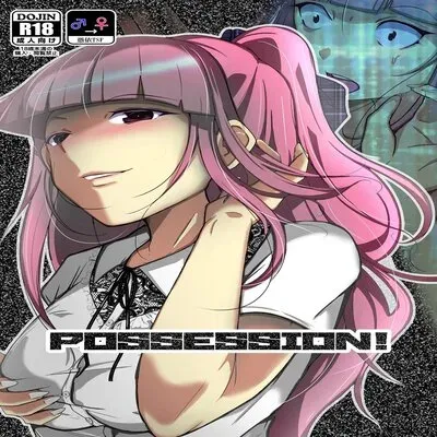 POSSESSION! ~Stalker Wa Ichuu No Onna No Karada Wo Ubau~ [Original] manga cover