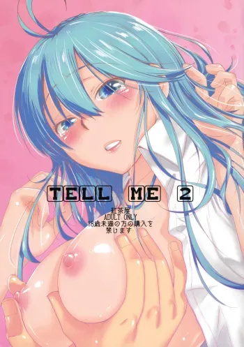 [Kouchaya (Ootsuka Kotora)] TELL ME 2 (Denpa Onna to Seishun Otoko) [Digital] manga cover