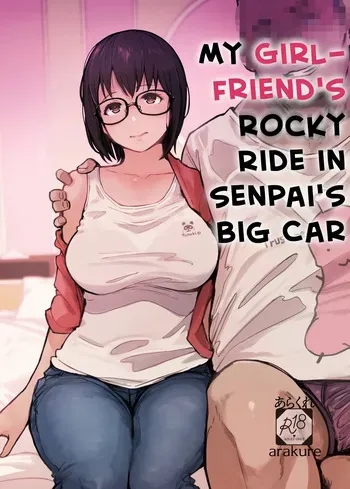 [Arakureta Monotachi (Arakure)] Senpai no Dekai Kuruma ga Boku no Kanojo o Nosete Hageshiku Yureru | My Girlfriend's Rocky Ride in Senpai's Big Car [English] [keyfew] [Digital] manga cover
