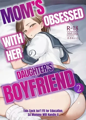 [Sazareito (Ohnaka Ito)] Mama ga Muchuu na Musume no Kareshi 2 - Kono Chinpo wa Kyouikujou Yoroshikunai node Mama ga Shori Shimasu. | Mom's obsessed with her Daughter's Boyfriend 2 [English] [SomeGoodHentai] [Digital] manga cover