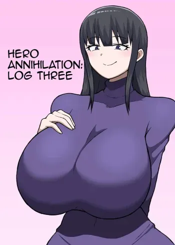Hero Zenmetsu Kiroku 3 | Hero Annihilation: Log Three manga cover