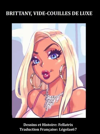 [Fellatrix] Luxury Fuckhole Brittany / Brittany, Vide-Couilles de Luxe (French)[Légolas67] manga cover