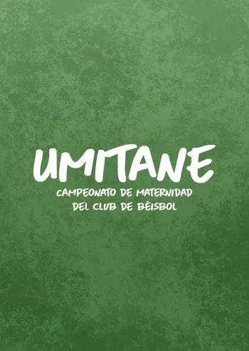 UMITAME - CAMPEONATO DE MATERNIDAD DEL CLUB DE BÉISBOL by Danzi Engine manga cover