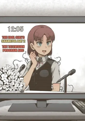 [Haiironpada] Idol Shoujo - Chijoku na Ichinichi 2 Televi Bangumi Hen | Idol Girl - Shameful day 2 - TV Broadcast Arc (Naked version + bonus pages) [English] [Kuraudo] manga cover