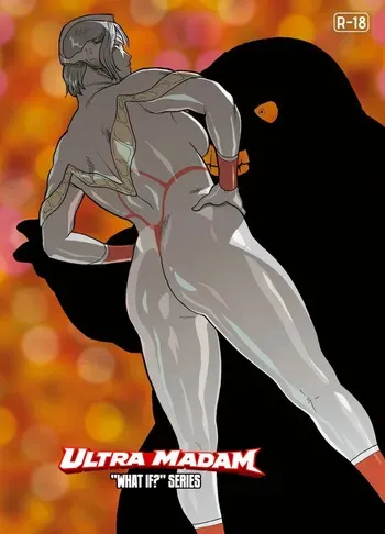 [Urban Doujin Magazine] Ultra-Madam: "What If?" Series 7 | Mousou Tokusatsu Series: Ultra Madam 7 manga cover