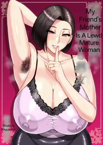 My Friend's Mother Is A Lewd Mature Woman by Shunjou Shuusuke manga cover