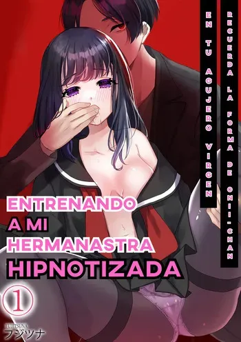 [Fujitsuna] Onii-chan no Katachi Shojo Ana de Oboeyou ne ~ Shiranumani Saimin (1-10) [Spanish] manga cover