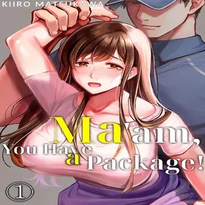 Ma'am, You Have a Package! The Housewife Who's Seduced By The Delivery Man [Original] manga cover