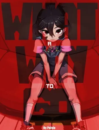 [Polyle] What A Way To Go (ft. Tera) [English] manga cover