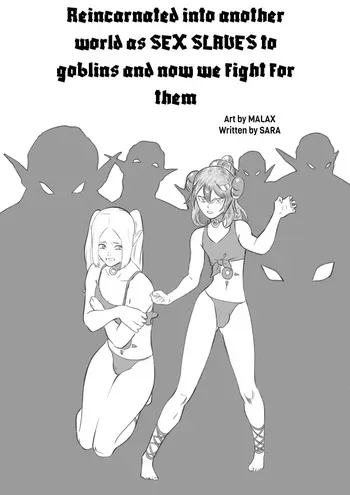 [GOJIN] Reincarnated Into Another World As SEX SLAVES to Goblins And Now We Fight for Them - [COMPLETE] manga cover