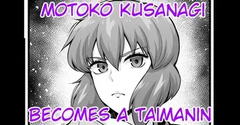 [Ankoman] Motoko Kusanagi becomes a Taimanin | Kusanagi Motoko, Taimanin ni Naru (Ghost in the Shell) (Uncensored) [English] [CT Scans] manga cover