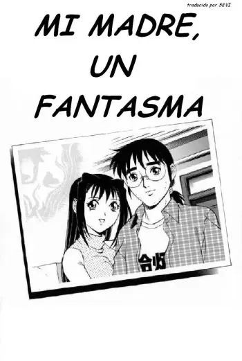 Mi Madre, un Fantasma [Spanish] [Rewrite] [SEVI] manga cover
