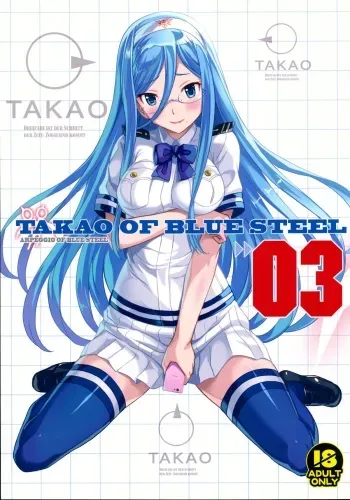 (C86) [Kotonosha (Mutsumi Masato)] TAKAO OF BLUE STEEL 03 (Arpeggio of Blue Steel) manga cover