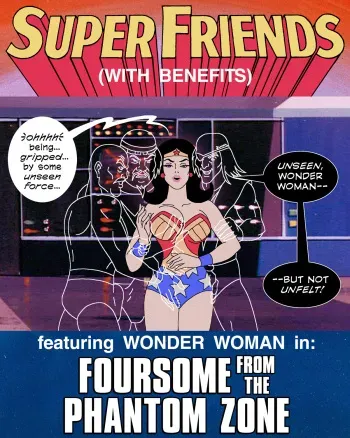 Super Friends with Benefits: Foursome from the Phantom Zone (updated) manga cover