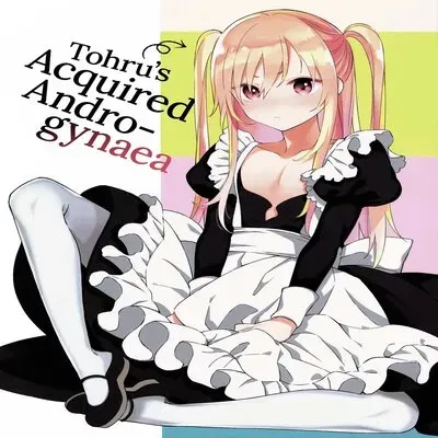 Tohru's Acquired Androgynaea [Yaoi] [Original] manga cover