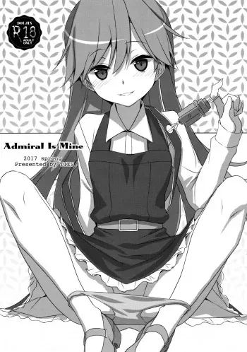 (COMIC1☆11) [TIES (Takei Ooki)] Admiral Is Mine (Kantai Collection -KanColle-) [English] [Col. Sanders] manga cover