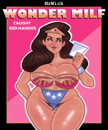 [MrWick] Wonder Milf: Caught Red-Handed (Wonder Woman) Complete version manga cover