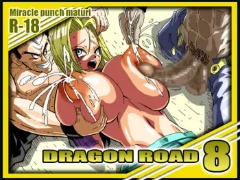 [Miracle Ponchi Matsuri (Basara)] DRAGON ROAD 8 (Dragon Ball Z) manga cover