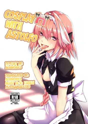 [Nekorobi (Nakajima Kotoko)] Astolfo-kun to Cosplay H suru Hon | Cosplay H with Astolfo (Fate/Grand Order) [English] [Bunworks] [Digital] manga cover