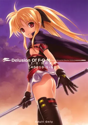 (C76) [40010 1-GO (40010 Prototype)] Delusion Of F.O.M - F.O.M no Mousou (Mahou Shoujo Lyrical Nanoha) manga cover