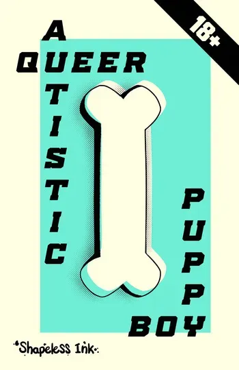 [ShapelessInk] Queer Autistic Puppy Boy manga cover