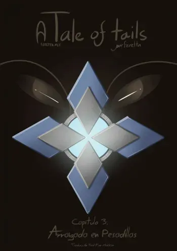 [Ferretta] A Tale of Tails: Capitulos 3 Arraigada en Pesadillas [Spanish] [Red Fox Makkan] manga cover