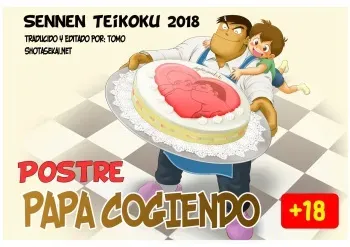 (ShotaFes 2) [Sennen Teikoku (Mitsui Jun)] Fucking Papa Dessert Hen | Fucking Papa: Dessert (Cooking Papa) [Spanish] [Shota Sekai] manga cover