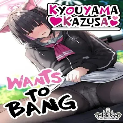 Kyouyama Kazusa Wants to Bang! [Doujinshi] manga cover