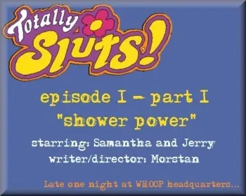 [Morstan] Totally Sluts! Episode 1 - Part 1: Shower Power (Totally Spies!) manga cover