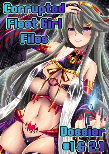 Akuochi Kanmusu Meikan + Akuochi Kanmusu Meikan Ni 1& 2 | Corrupted Fleet Girl Files Dossier1 & 2 manga cover