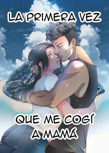 [Fuwatoro Opanchu Cake] THE FIRST MOTHER FUCK｜LA PRIMERA VEZ QUE ME COGÍ A MAMÁ [Spanish] [La Muerte es Vida] manga cover