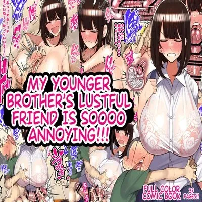 My Younger Brother's Lustful Friend is So Annoying! [Original] manga cover