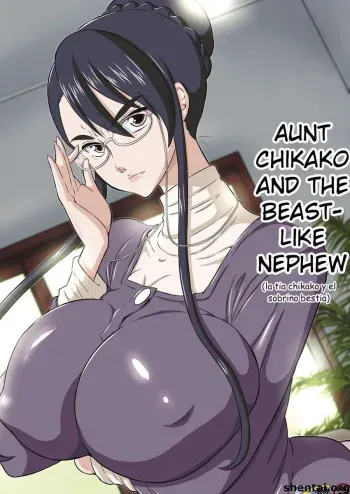[DOZA Village (Dozamura)] Chikako Obasan to Kedamono Mitai na Oikko | Aunt Chikako and the Beast-like Nephew [Spanish] [Jaguaredx] manga cover