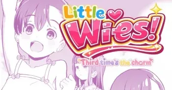 Kodomo Wife-chans! Third time's the charm! | Little Wives! Third time's the charm! manga cover
