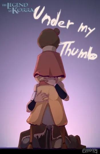 [Fixxxer] Under My Thumb (The Legend of Korra) manga cover