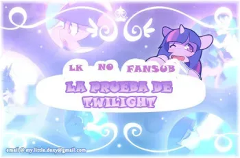 [Doxy] Twi´s Trial | La Prueba De Twilight (My Little Pony: Friendship is Magic) [Spanish] [LNOFansub] manga cover