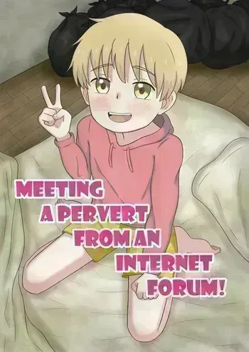 [Lawis11] Meeting a pervert from an internet forum! [Ongoing] manga cover