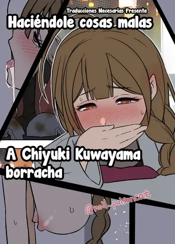 [Dokuneko Noil] Deisui Shita Kuwayama Chiyuki ni Warui Koto o Suru Hanashi - Haciéndole cosas malas a Chiyuki Kuwayama borracha (THE iDOLM@STER: Shiny Colors) [Español] [Traducciones necesarias] manga cover
